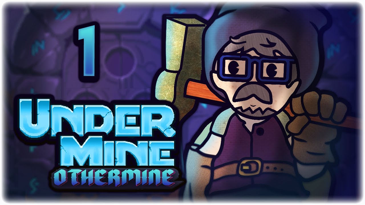 AMAZING NEW ROGUELIKE MODE: OTHERMINE!! | Let's Play UnderMine | Part 1 | OtherMine Update