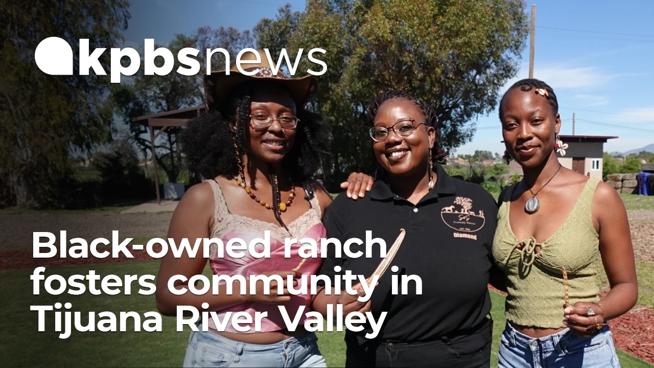 A Black-owned ranch in the Tijuana River Valley fosters community and ancestral connection