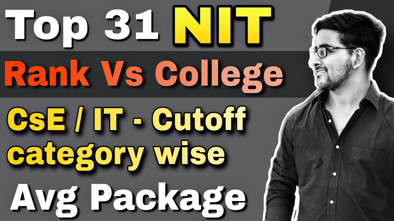 Top 31 NIT colleges in India 2023  Cutoff For CSE / IT | Jee mains 2023 | Nit College at low score