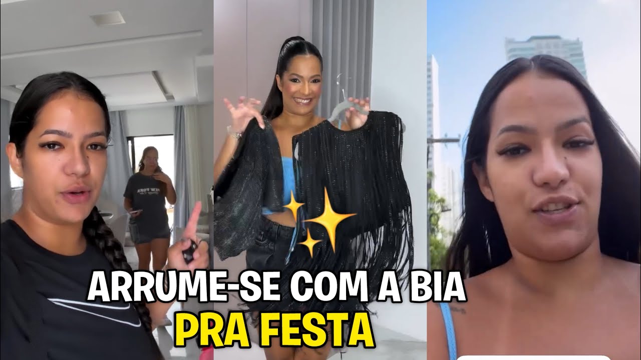 ARRUME-SE COM A BIA CHAGAS PRA FESTA+ ATRAS DO LOOK E MAIS