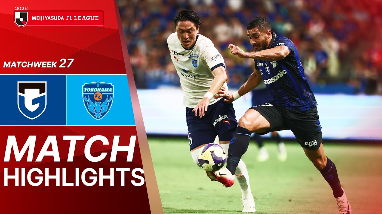 Gamba Osaka vs. Yokohama FC - Game Highlights | 2025 J1 LEAGUE HIGHLIGHTS | MW 27