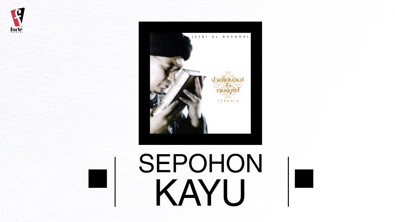 Ustad Jefri Al Buchori - Sepohon Kayu | Official Audio