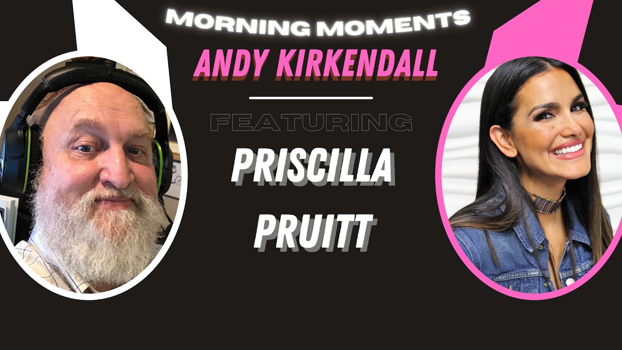 Morning Moments: Priscilla Pruitt