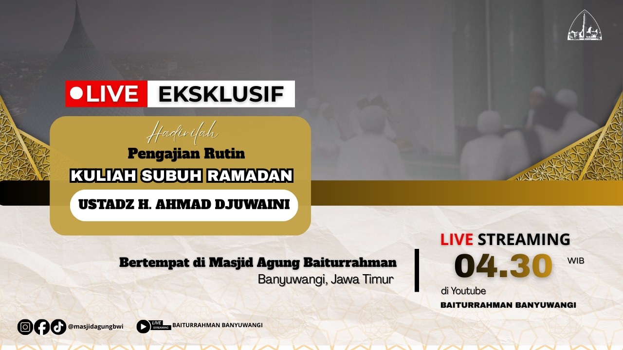 🔴LIVE KAJIAN KULIAH SUBUH RAMADAN || USTADZ H. AHMAD DJUWAINI