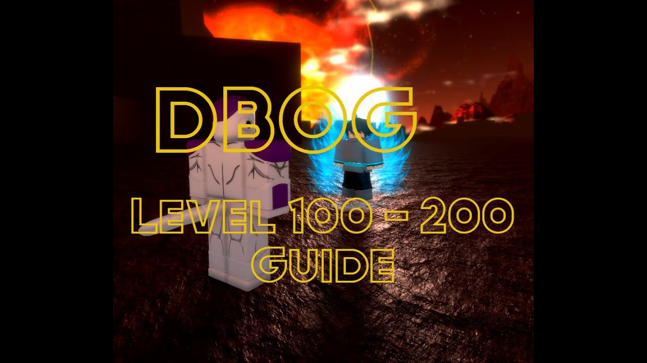 [DBOG] - Level 100 - 200 Guide (No gamepasses/exploits)