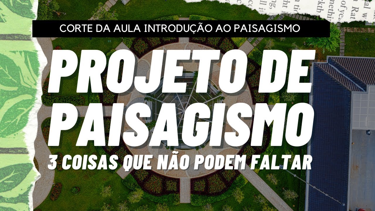 COMO FAZER UM PROJETO DE PAISAGISMO [CORTE AULA PAISAGISMO]