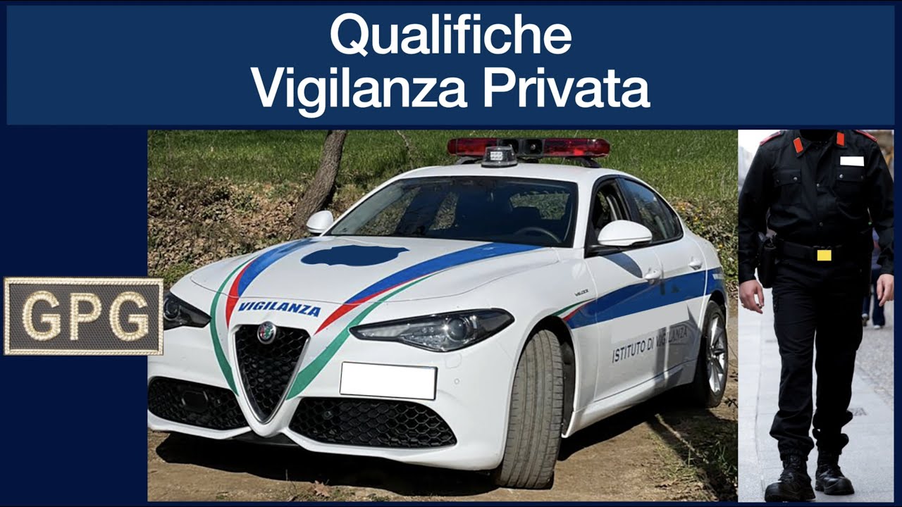 Qualifiche Vigilanza Privata
