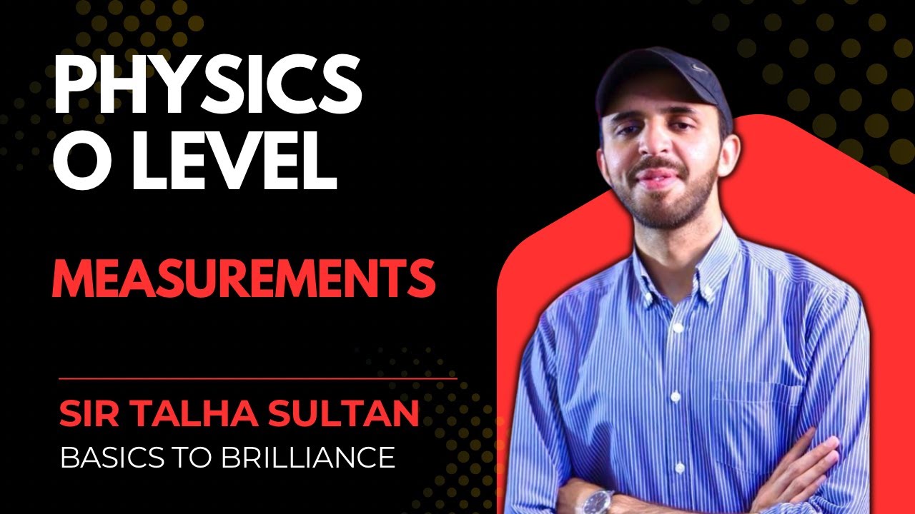 Introduction | IGCSE/O-Level Physics 5054 | Basics to Brilliance | Sir Talha | 6th OCT.