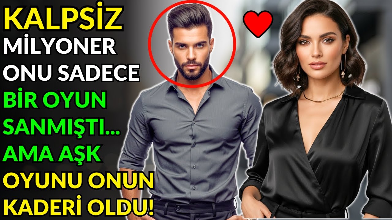KALPSİZ MİLYONER ONU SADECE BİR OYUN SANMIŞTI... AMA AŞK OYUNU ONUN KADERİ OLDU!
