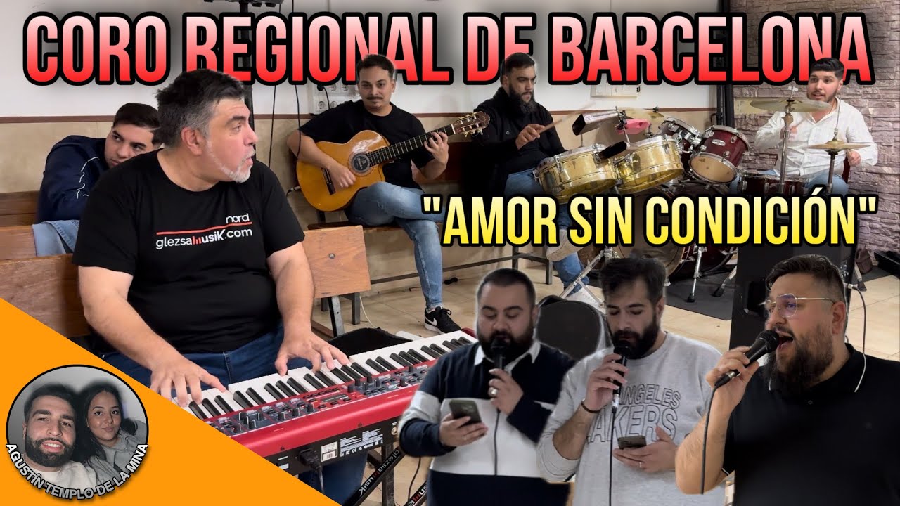 CORO REGIONAL DE BARCELONA | “Amor sin condicion” | Ensayo alabanza de júbilo