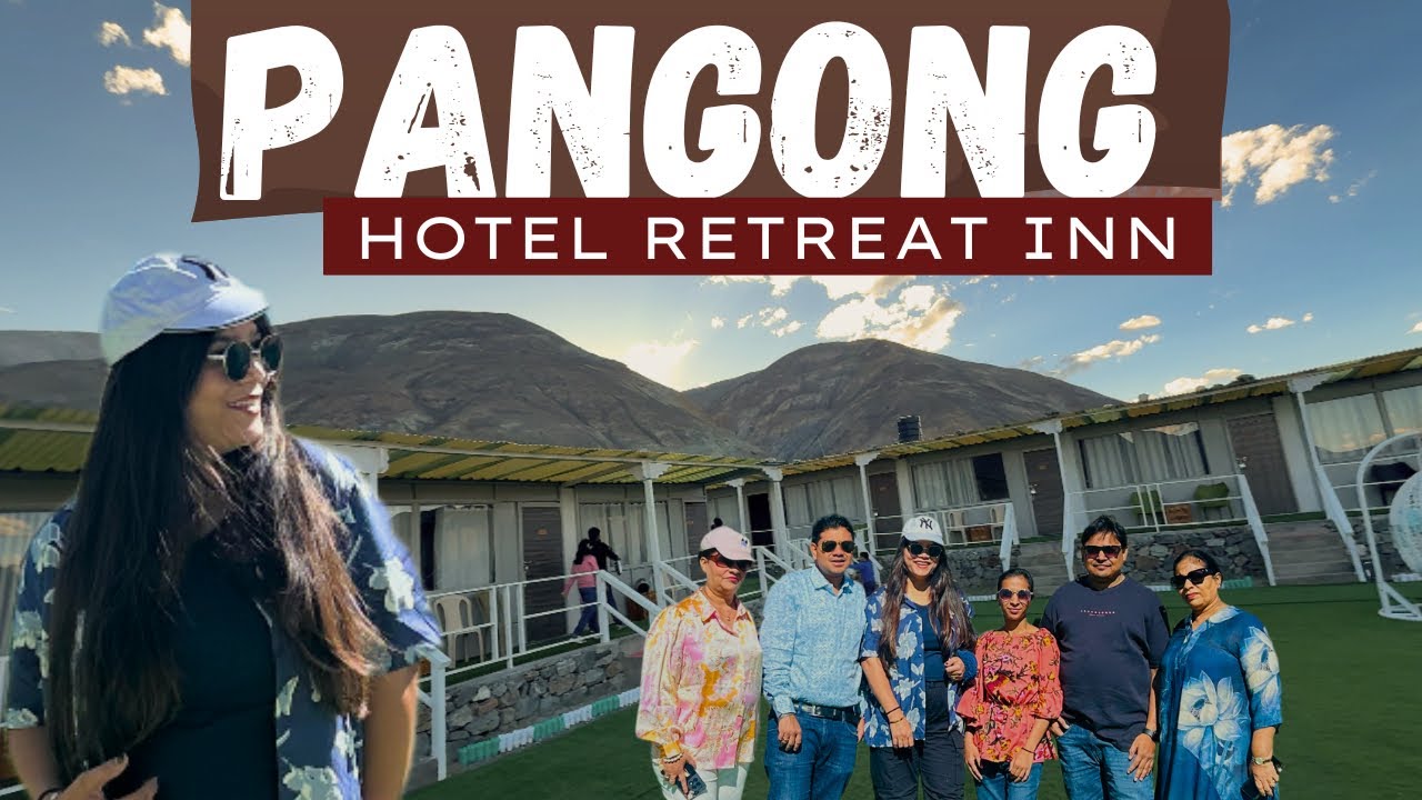 Best Hotels In Pangong Tso 2025 | Retreat Inn | Avita Tripathi