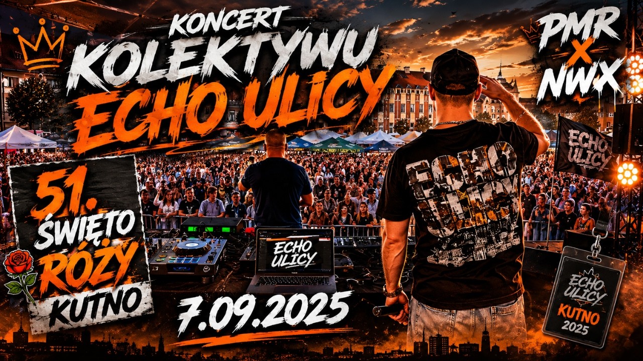 51. Swięto Róży - KONCERT (ECHO ULICY)