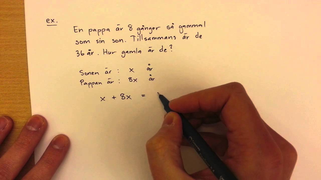 8 - Algebra - Problemlösning mha Ekvationer