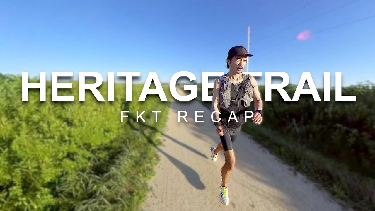 Heritage Trail - FKT Recap