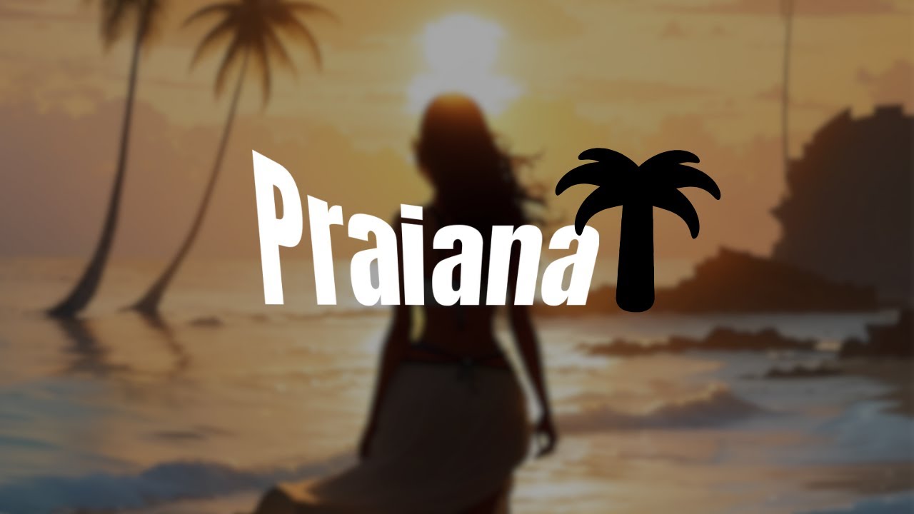 Than - Praiana 🌴