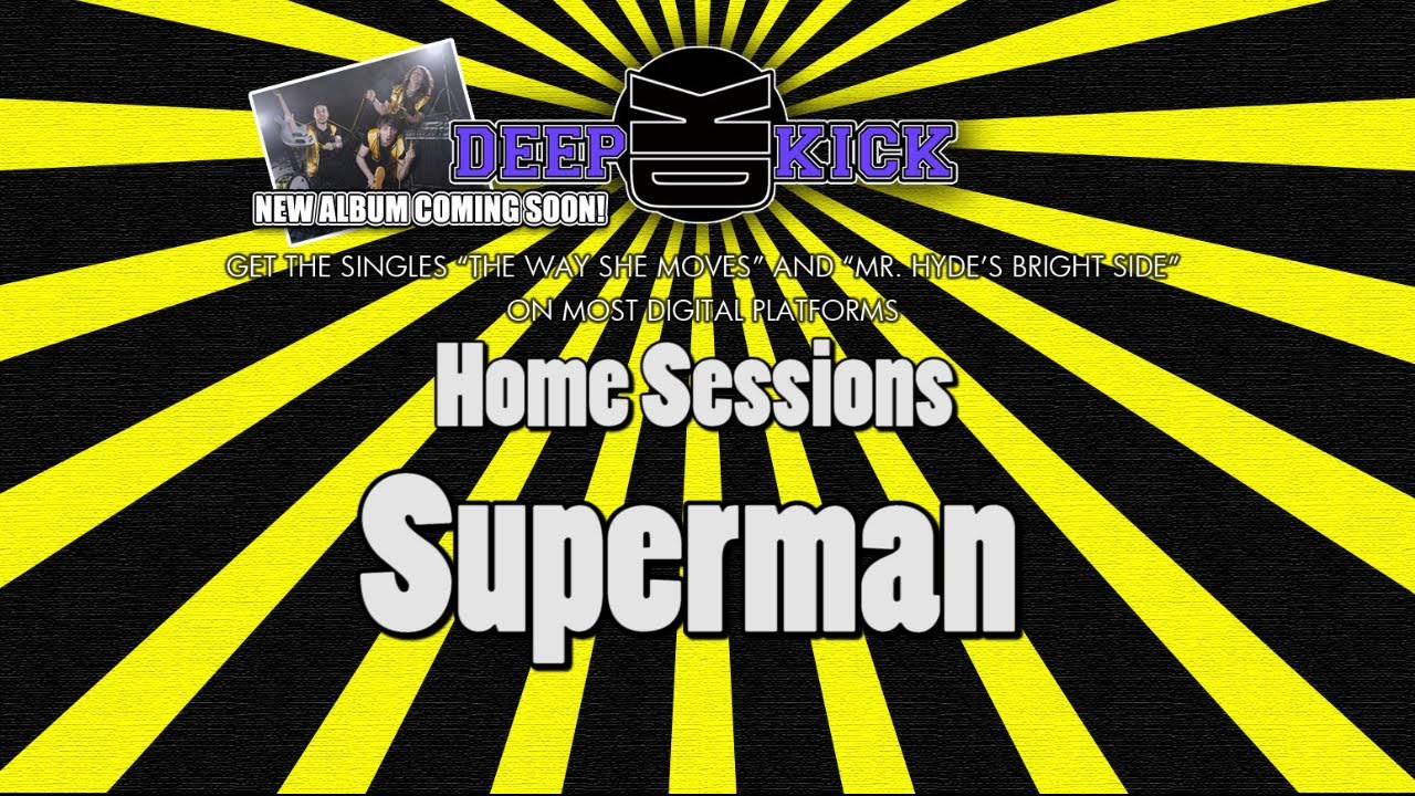 Deep Kick - Home-sessions Vol.2: Superman