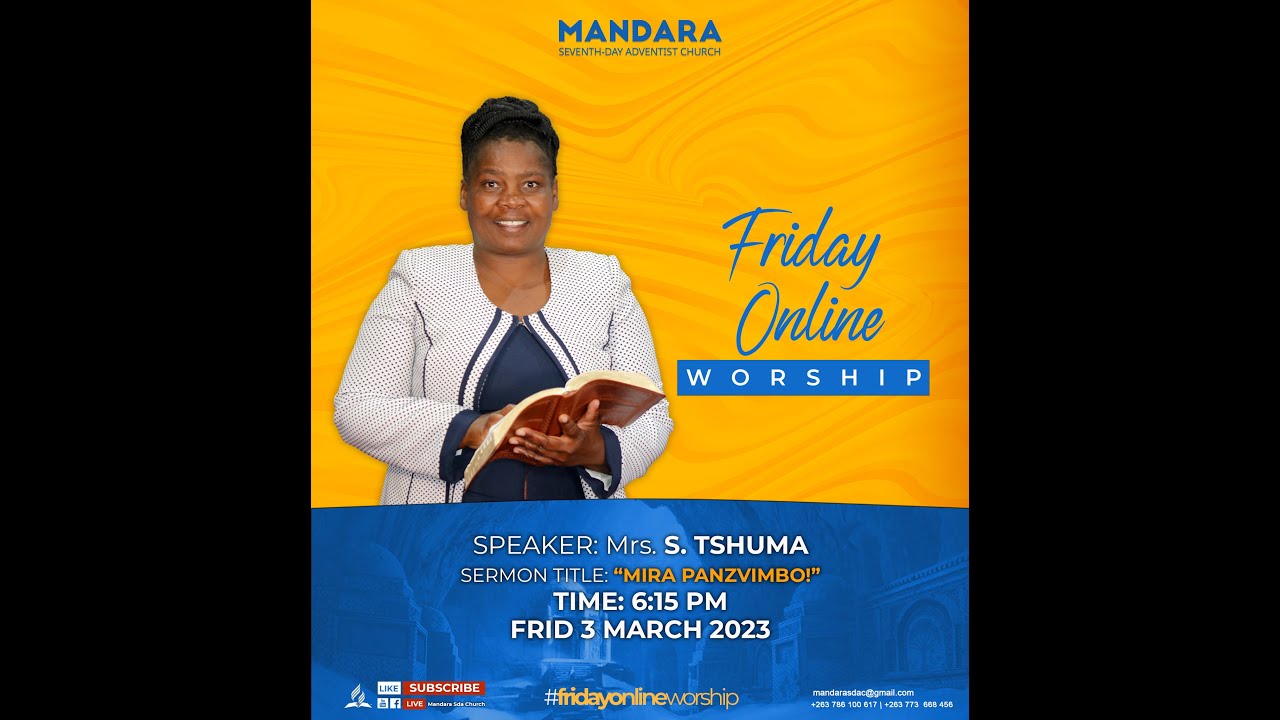 SDA Church Mandara || Friday 03 March 2023 || Mrs. S. Tshuma. ||   Mira Panzvimbo || Tune  ||