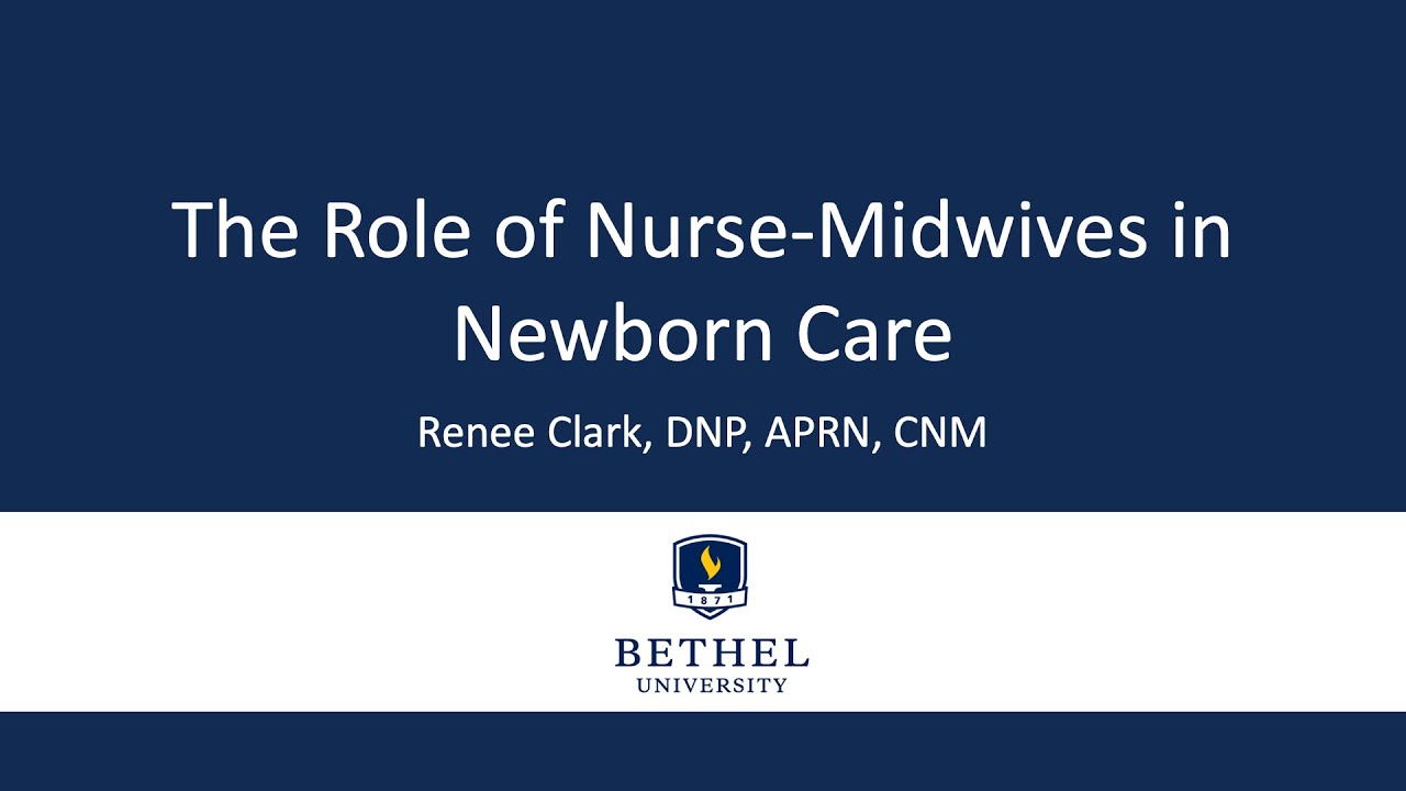 The Role of Nurse Midwives in Newborn Care
