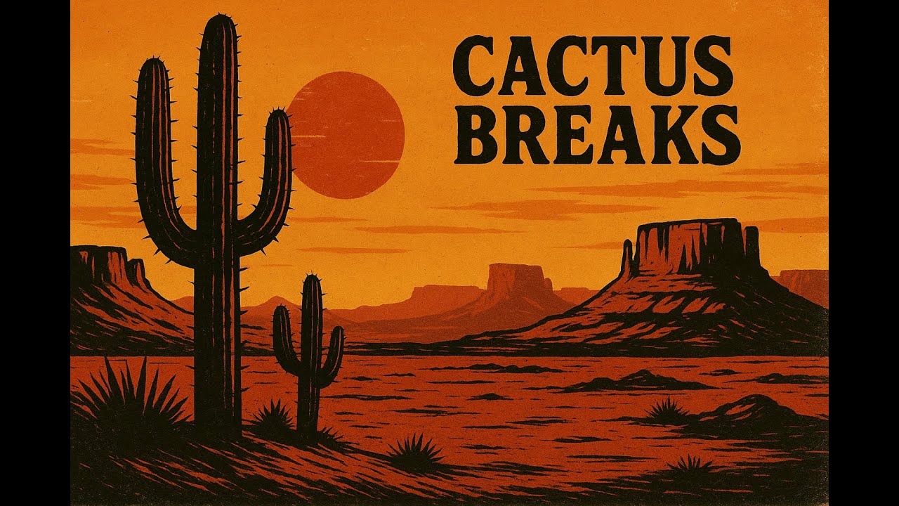 Cactus Breaks Vol. 1 &ndash; Desert Lo-Fi & Ambient Boom Bap (full mix)
