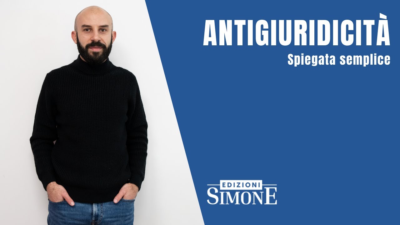 Diritto Penale spiegato semplice: Antigiuridicità