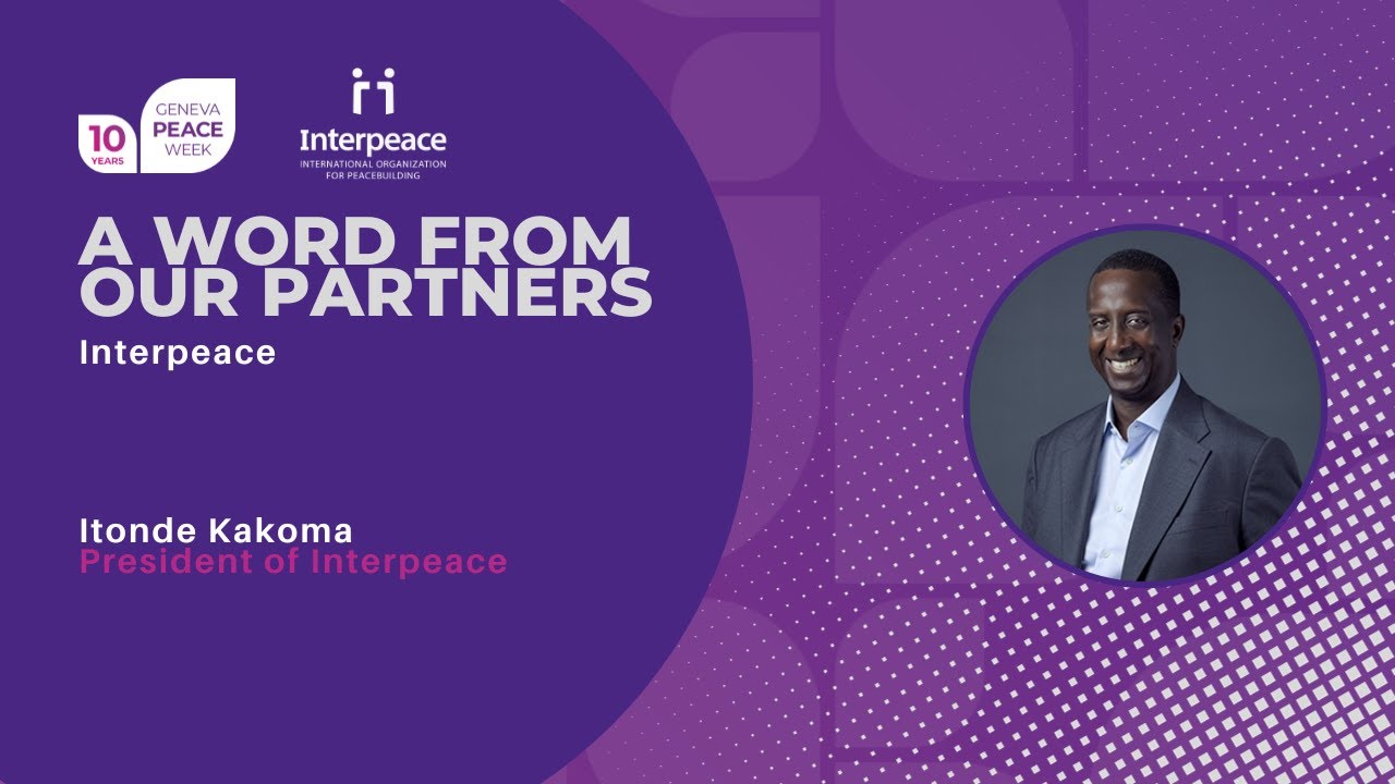 A word from Itonde Kakoma President of Interpeace
