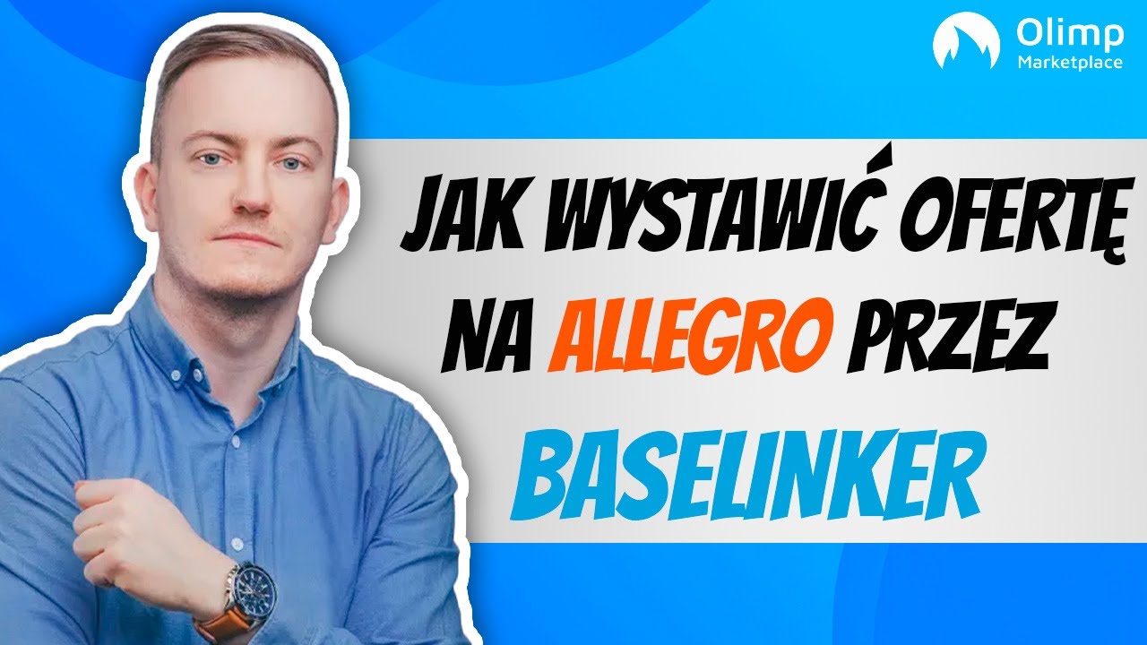 Poradnik jak wystawić ofertę na Allegro przez BaseLinker