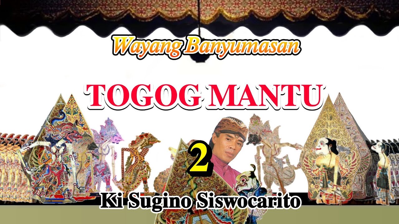 TOGOG MANTU 2 || Ki Sugino Siswocarito || Wayang Gambar Obah