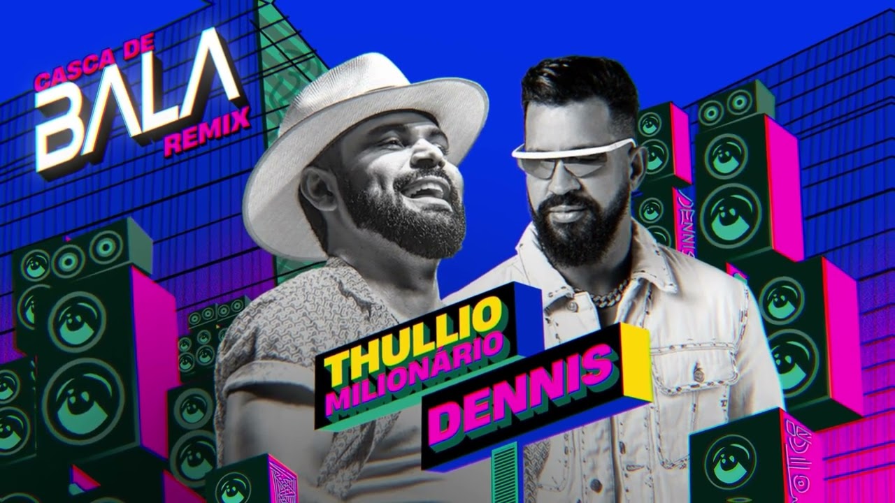 CASCA DE BALA - Thullio Milionário e DENNIS (Remix)