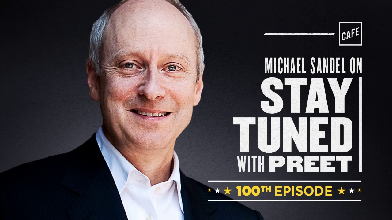 Michael Sandel l Stay Tuned With Preet