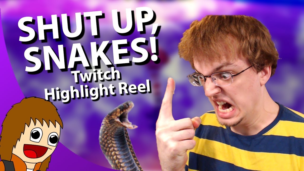 Tom's Stream Highlights: SHUT UP, SNAKES! (Apr 1, 2018 - April 14, 2018)