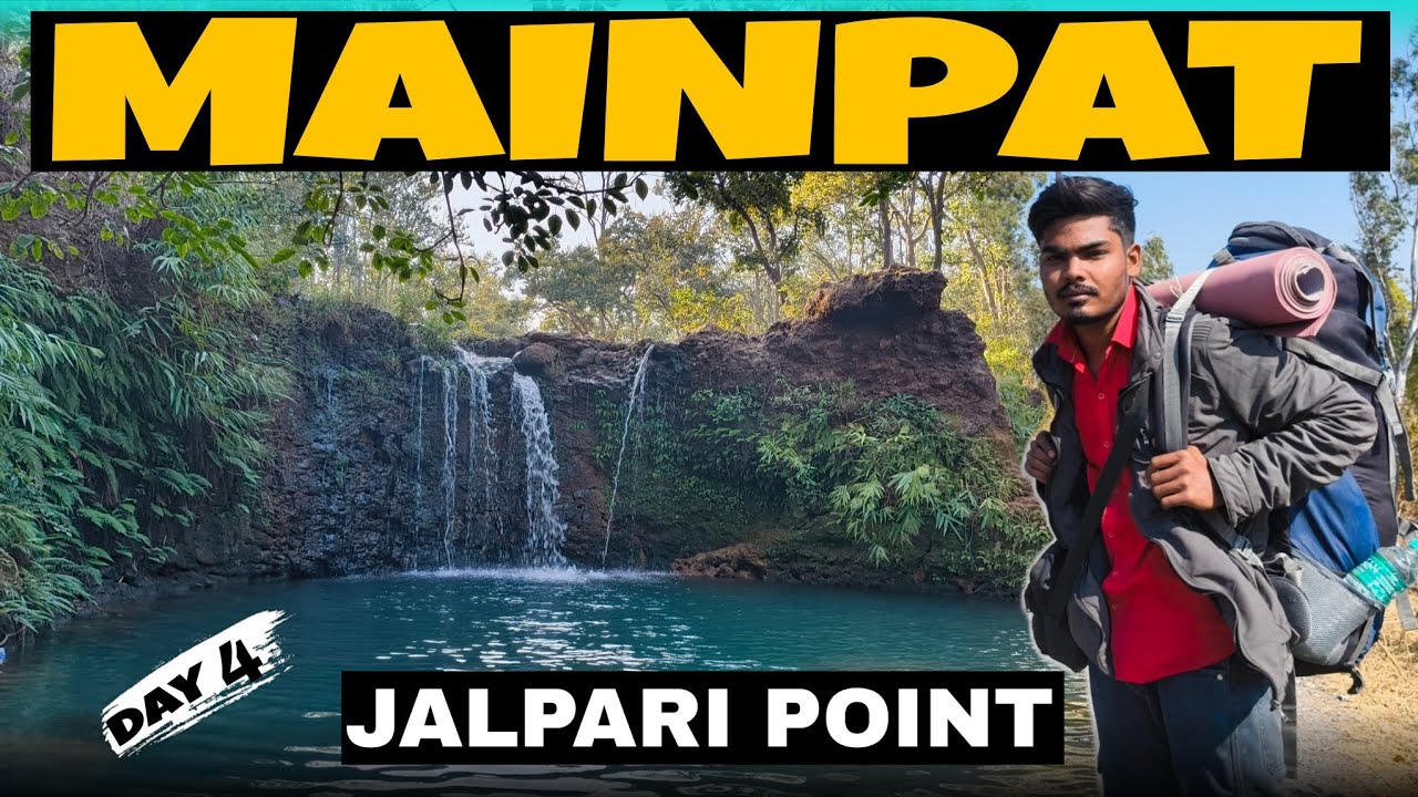Jalpari Point  Mainpat 😍 | Mainpat Travel Series | without Money | Day -04