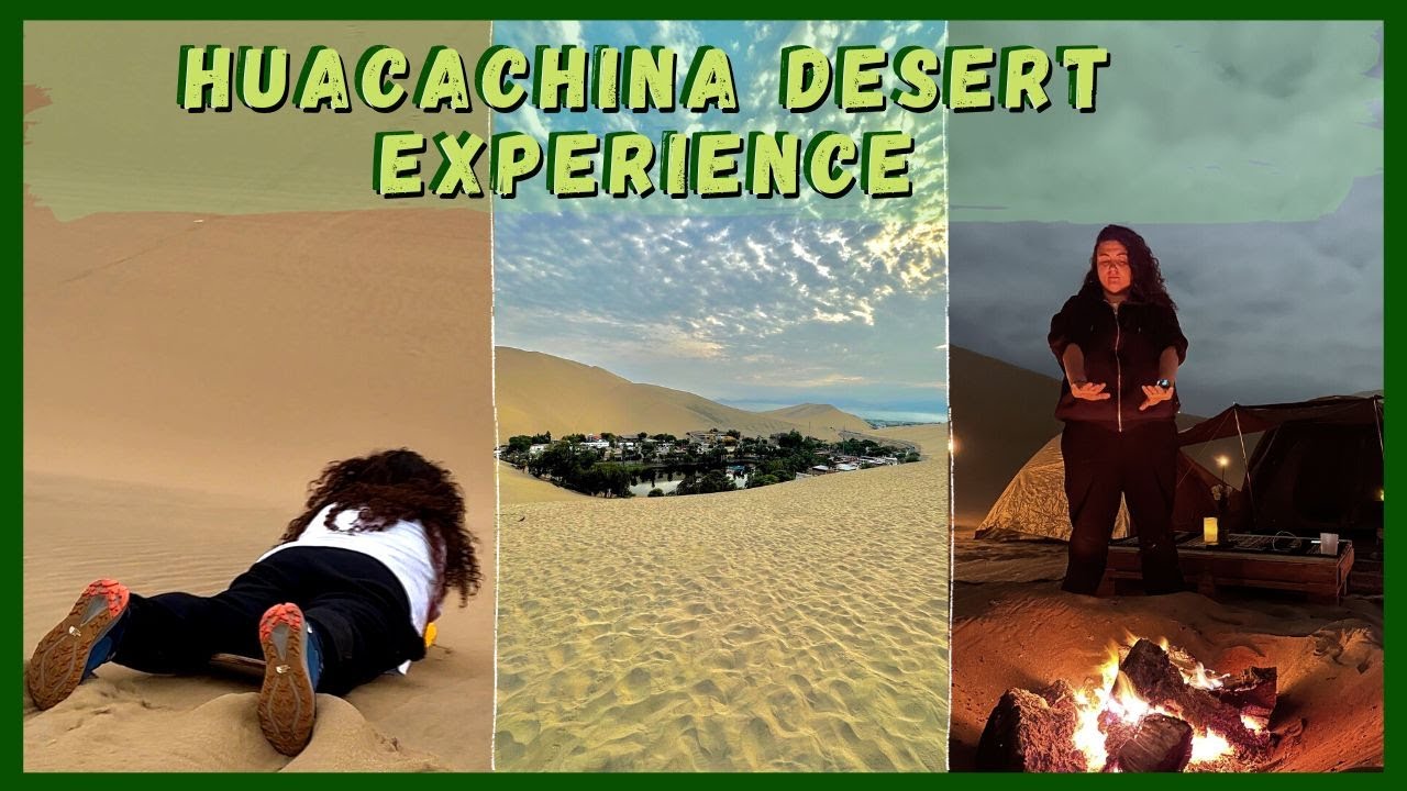 PERU' ULTIMA PARTE - OASI DI HUACACHINA - NOTTE IN TENDA NEL DESERTO - SANDBOARDING E DUNE BUGGY