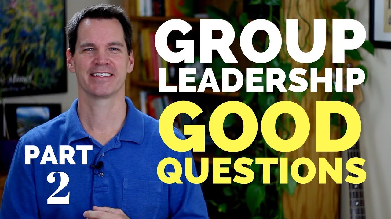 Group Leadership Skills: Part 2