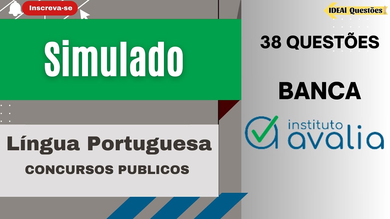 SIMULADO 38 QUESTÕES DE LÍNGUA PORTUGUESA PARA CONCURSO PÚBLICO | BANCA Instituto AVALIA