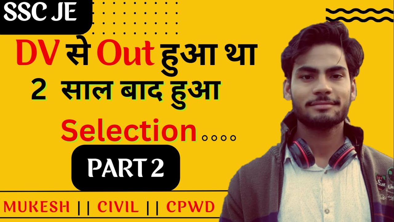 Part 2 || SSC JE || DV Out से CPWD तक की Journey || Mukesh Kumar || Civil Topper || The_ChargeBook