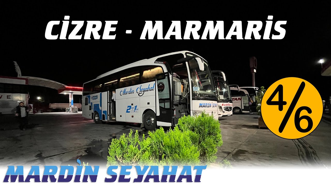 #198 GECE GECE ANAMUR VİRAJLARI / CİZRE - MARMARİS OTOBÜS YOLCULUĞU / MARDİN SEYAHAT / 4.BÖLÜM