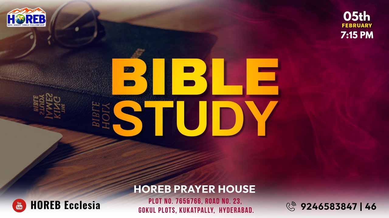 Bible Study | 05th Feb 2026 | Bro. Samuel Stephen Bush (GS) | HOREB Prayer House