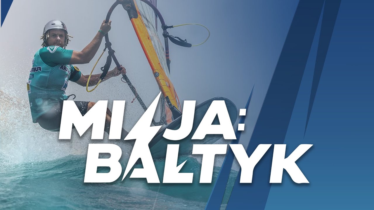 MISJA: BAŁTYK - Maciek Rutkowski płynie na windsurfingu ze Szwecji do Polski!