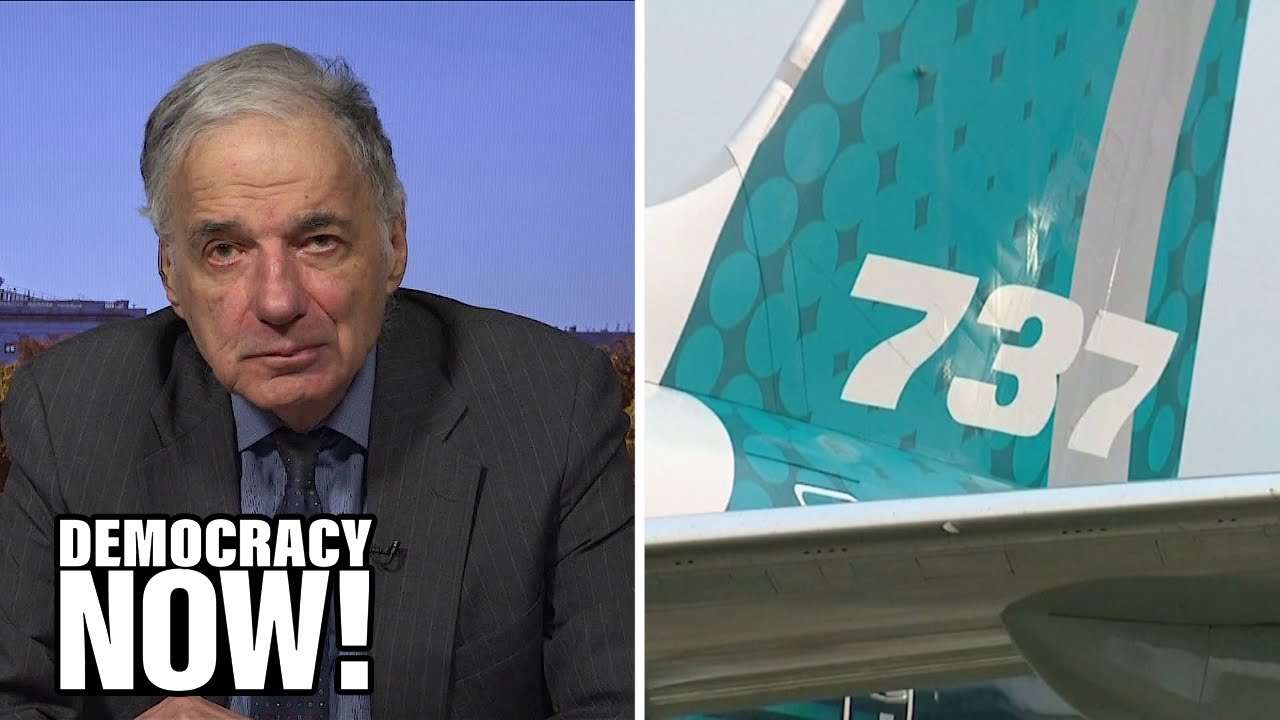 Ralph Nader on Corporate Crime, Holding Boeing Accountable for 737 MAX Deaths & Biden’s First Weeks