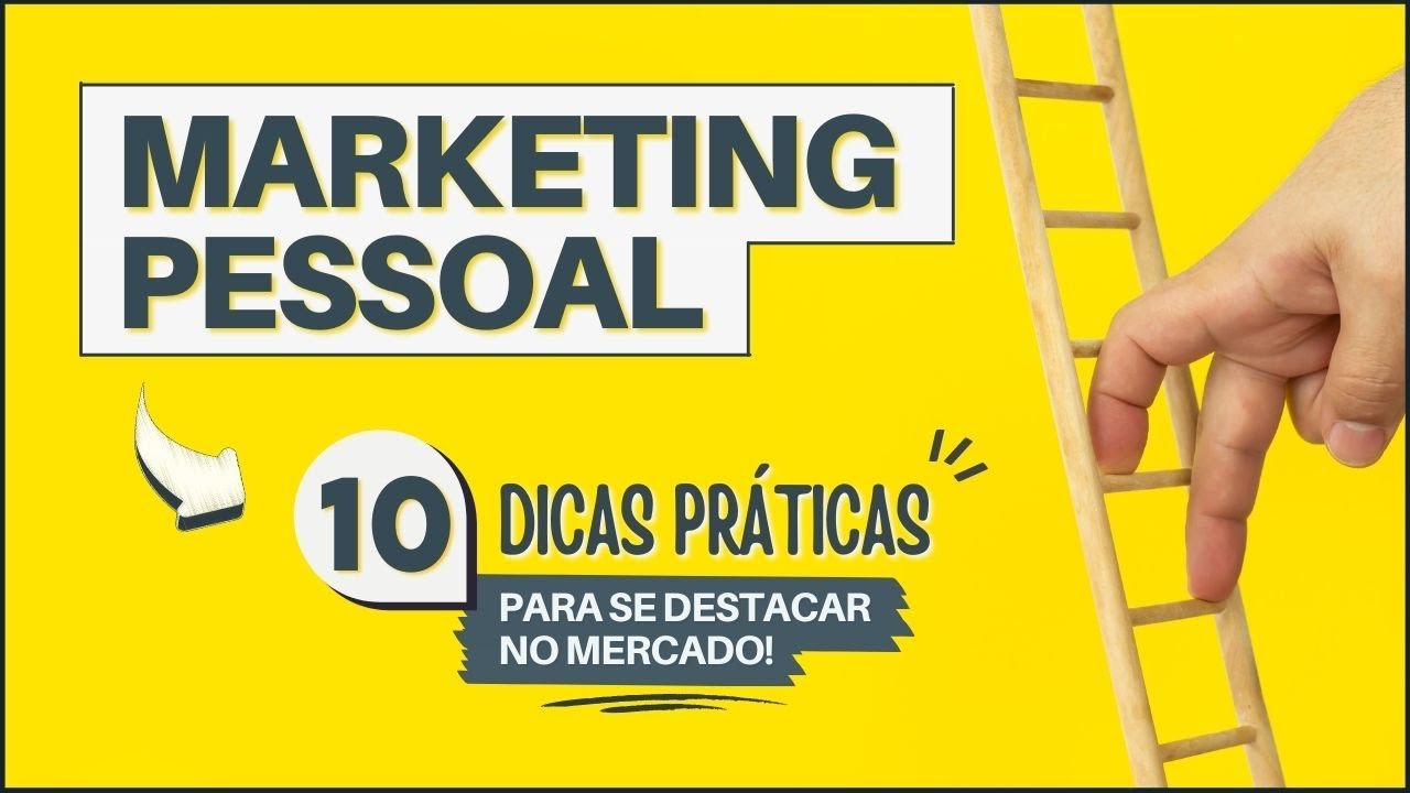 O QUE É MARKETING PESSOAL? (10 Dicas BEM Práticas para se Destacar)