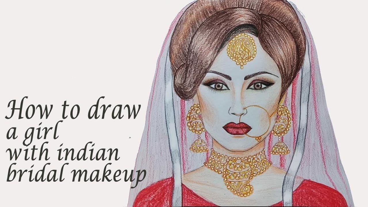 How to draw a girl with indian bridal makeup step by step