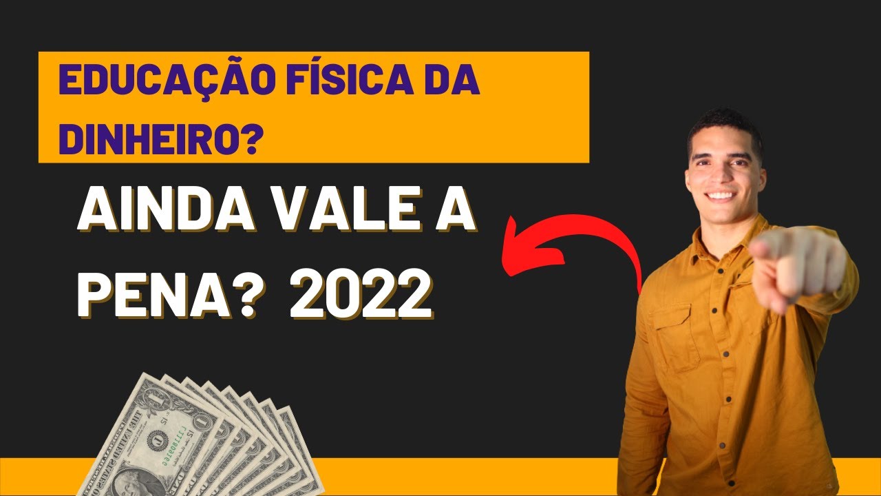 Educação Física da Dinheiro? Ainda vale a pena? ATUALIZADO 2022