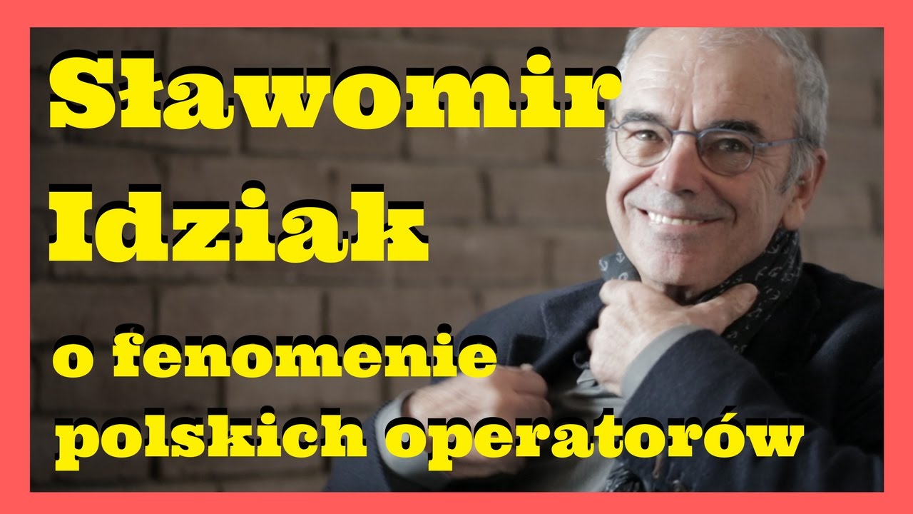#2 Sławomir Idziak  (