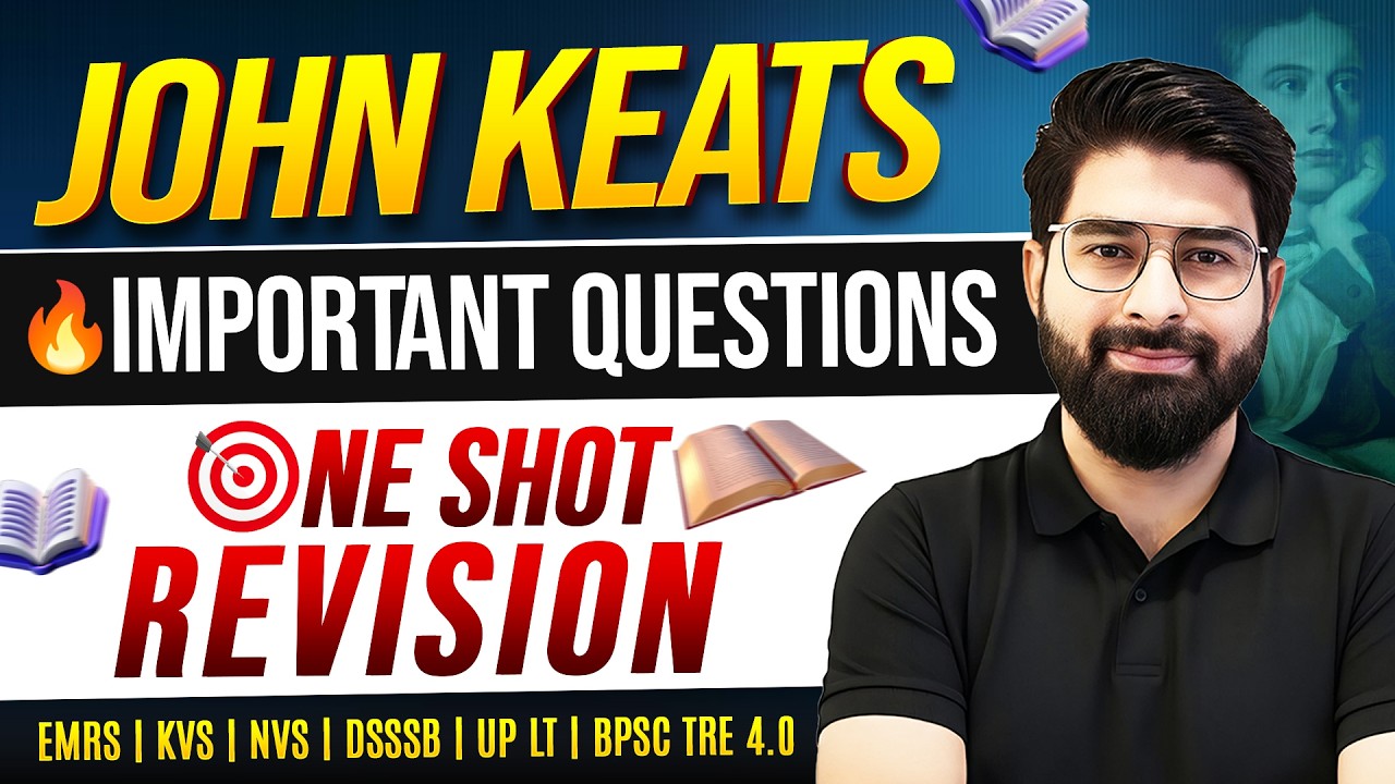 John Keats Important Questions for TGT/PGT English | KVS DSSSB NVS EMRS BPSC TRE 4.0 by Naruka Sir