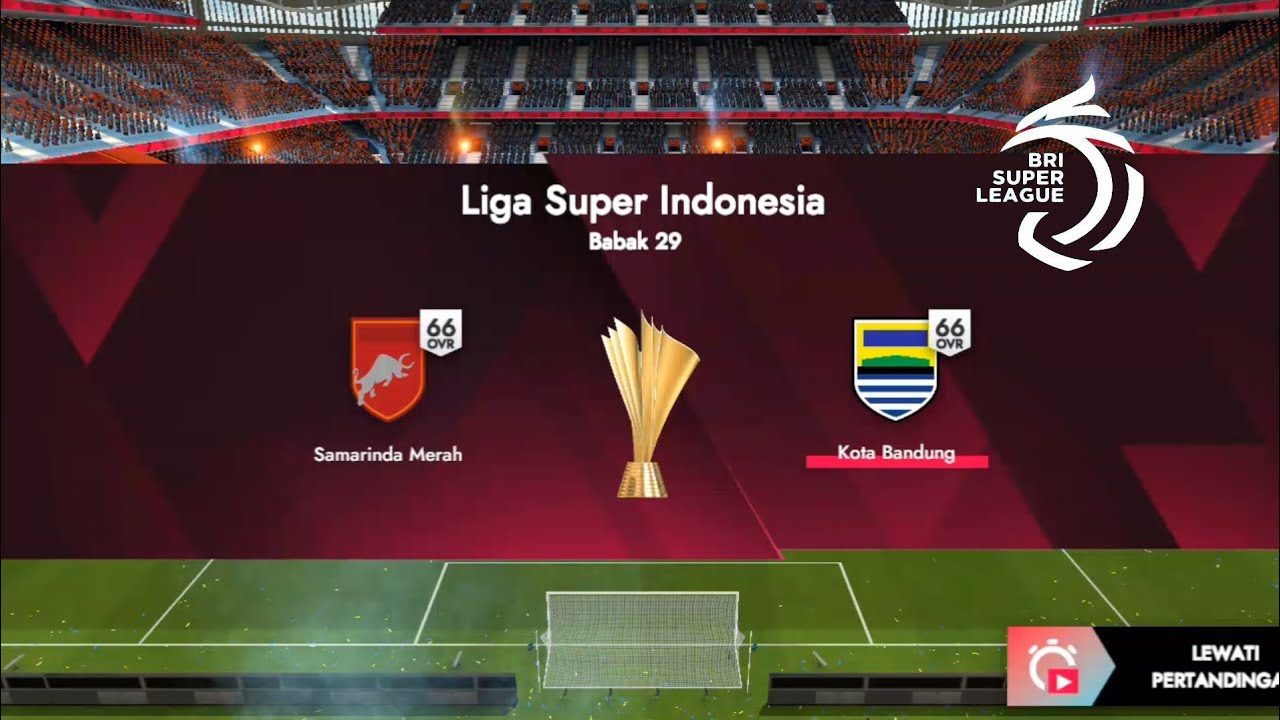 Persib Bandung vs Borneo FC Samarinda BRI Super Fotball league pekan 29 | Fotball League 