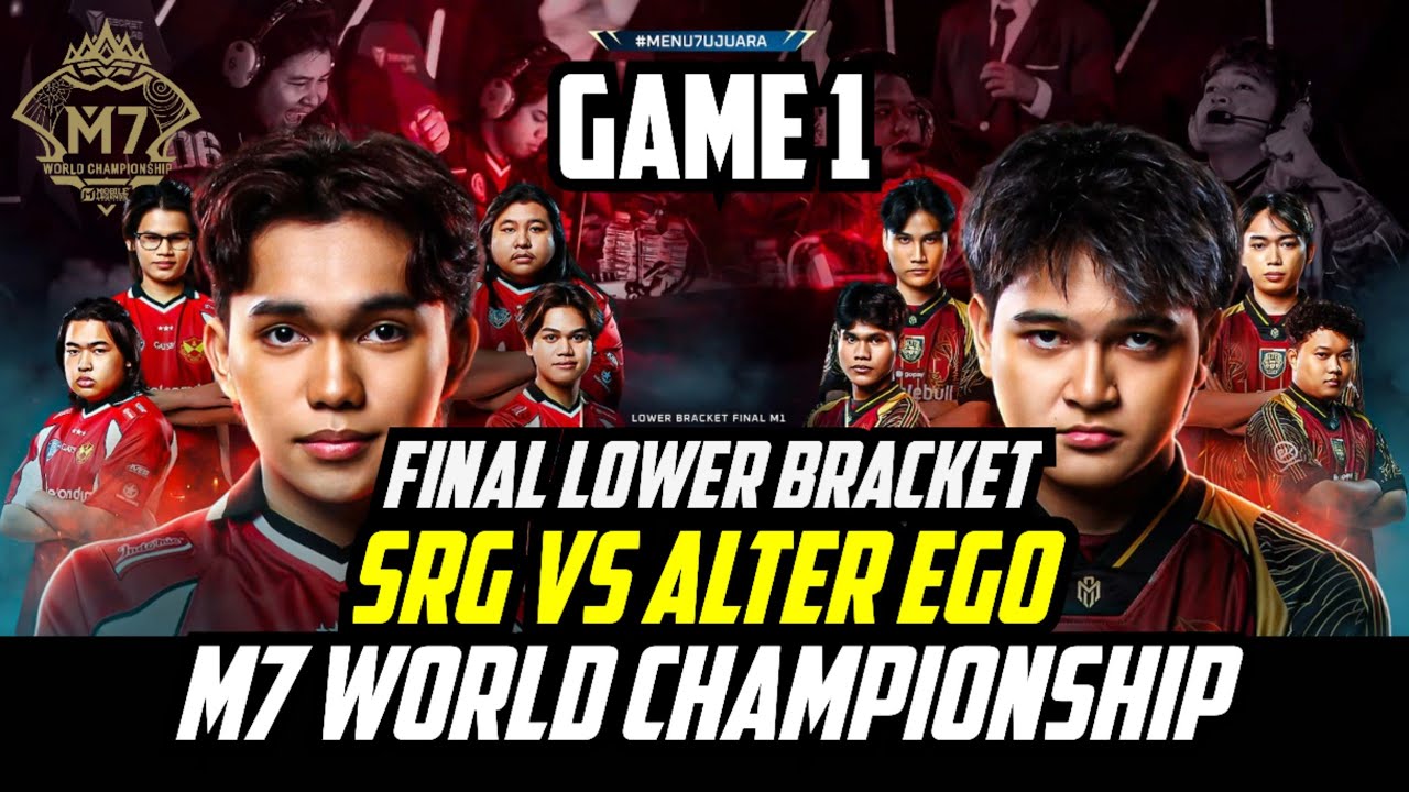 FINAL LOWER BRACKET GAME 1 SRG VS ALTER EGO M7 WORLD CHAMPIONSHIP