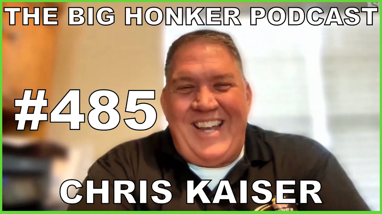 The Big Honker Podcast Episode #485: Chris Kaiser