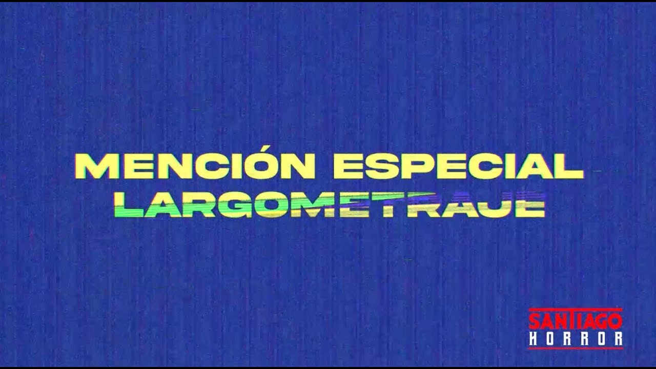 🏆 MENCI&Oacute;N ESPECIAL LARGOMETRAJE SHFF 2022