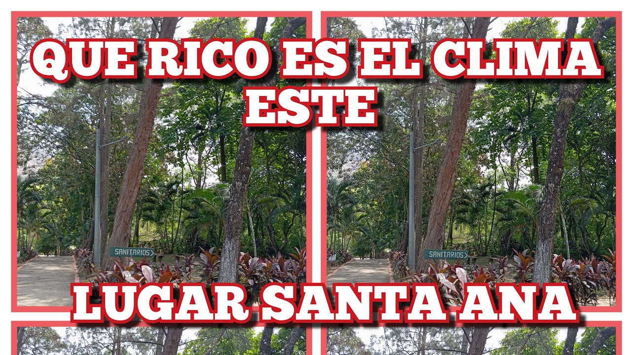 PARQUE RECRETIVO SIHUATEGUACAN SANTA ANA 🇸🇻@NOELIRIVASElmerR