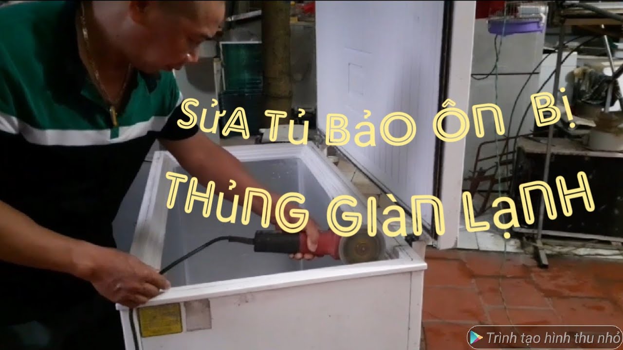 HƯỚNG DẪN CÁCH SỬ LÝ TỦ BẢO ÔN THỦNG GIÀN LẠNH.